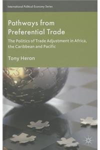 Pathways from Preferential Trade