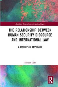 Relationship Between Human Security Discourse and International Law