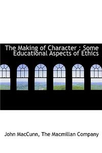 The Making of Character