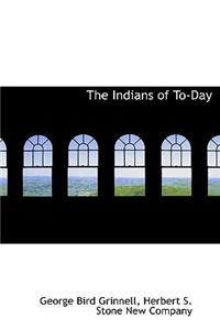 The Indians of To-Day
