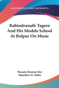 Rabindranath Tagore And His Models School At Bolpur On Music