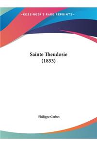 Sainte Theudosie (1853)