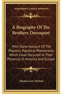 A Biography of the Brothers Davenport