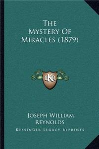 The Mystery of Miracles (1879)