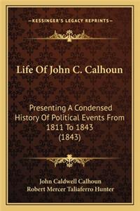 Life of John C. Calhoun