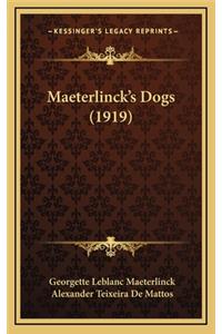 Maeterlinck's Dogs (1919)