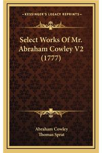 Select Works of Mr. Abraham Cowley V2 (1777)