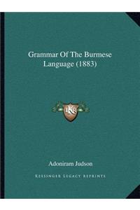 Grammar Of The Burmese Language (1883)