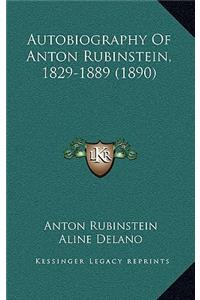 Autobiography of Anton Rubinstein, 1829-1889 (1890)