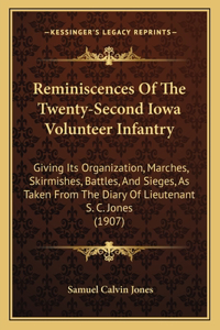 Reminiscences of the Twenty-Second Iowa Volunteer Infantry