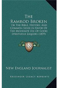 The Ramrod Broken