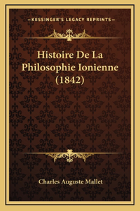 Histoire De La Philosophie Ionienne (1842)