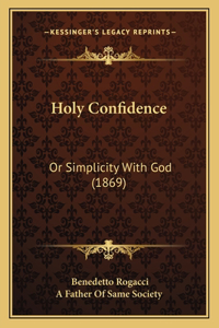 Holy Confidence
