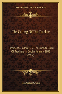 The Calling Of The Teacher