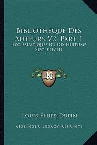 Bibliotheque Des Auteurs V2, Part 1