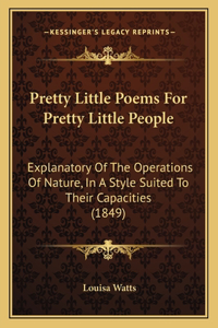 Pretty Little Poems For Pretty Little People