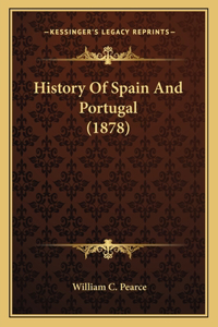History Of Spain And Portugal (1878)