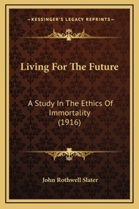 Living For The Future
