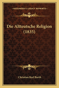 Die Altteutsche Religion (1835)