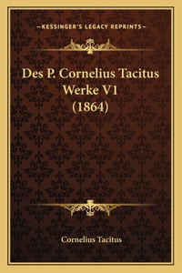 Des P. Cornelius Tacitus Werke V1 (1864)