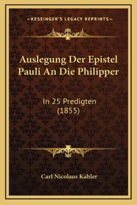 Auslegung Der Epistel Pauli An Die Philipper