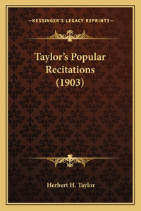 Taylor's Popular Recitations (1903)