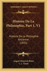 Histoire De La Philosophie, Part 1, V1