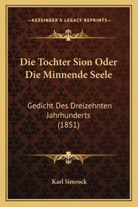 Die Tochter Sion Oder Die Minnende Seele