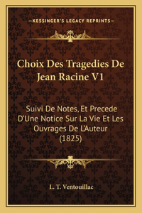 Choix Des Tragedies de Jean Racine V1