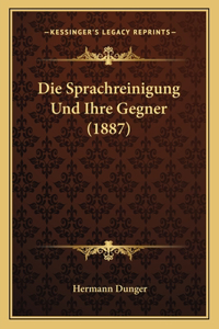 Die Sprachreinigung Und Ihre Gegner (1887)