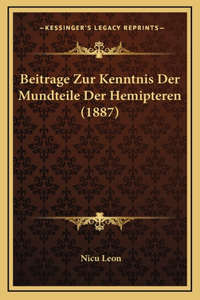 Beitrage Zur Kenntnis Der Mundteile Der Hemipteren (1887)