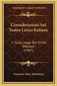 Considerazioni Sul Teatro Lirico Italiano