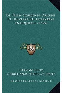 De Prima Scribendi Origine Et Universa Rei Literariae Antiquitate (1738)