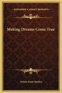 Making Dreams Come True