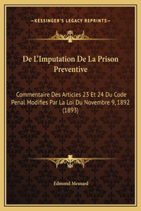 De L'Imputation De La Prison Preventive