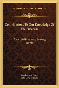 Contributions To Our Knowledge Of The Fucaceae