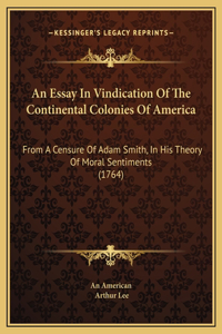Essay In Vindication Of The Continental Colonies Of America