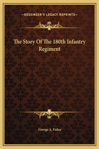 The Story Of The 180th Infantry Regiment