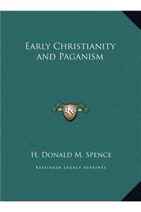 Early Christianity and Paganism