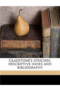 Gladstone's speeches, descriptive index and bibliography