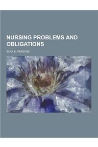 Nursing Problems and Obligations