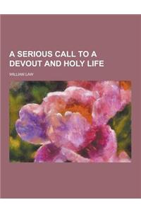 A Serious Call to a Devout and Holy Life