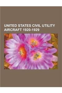 United States Civil Utility Aircraft 1920-1929