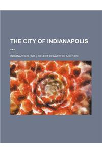 The City of Indianapolis