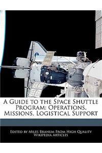 A Guide to the Space Shuttle Program
