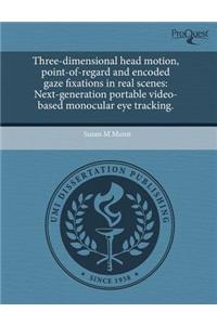 Three-Dimensional Head Motion