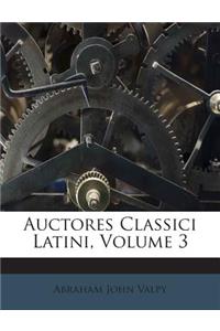 Auctores Classici Latini, Volume 3