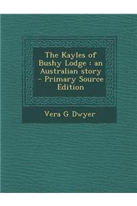 Kayles of Bushy Lodge: An Australian Story