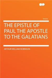 The Epistle of Paul the Apostle to the Galatians