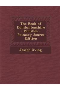 The Book of Dumbartonshire: Parishes